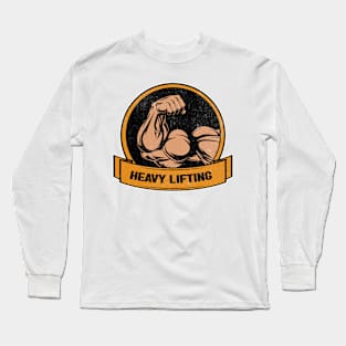 Heavy lifting Long Sleeve T-Shirt